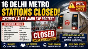 16 Delhi Metro Stations Closed Over Security Concerns Amid CJP Protest