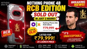 Nothing Phone 4B RCB Edition Resold at Double Price