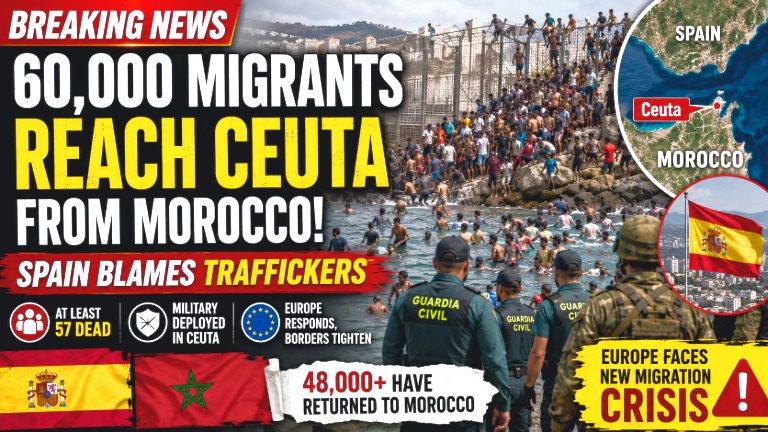 Spain Blames Human Traffickers After 60,000 Migrants Reach Ceuta from Morocco
