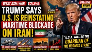 Trump Reinstates Iran Maritime Blockade Amid Strait of Hormuz Crisis