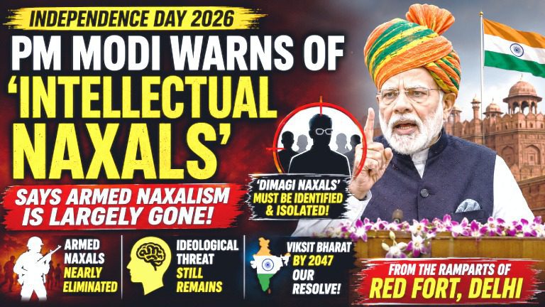 Modi Warns of ‘Dimagi Naxals’ in Independence Day Speech